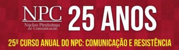 Curso Anual do NPC chega à 25ª edição com o tema “Comunicação e resistência”