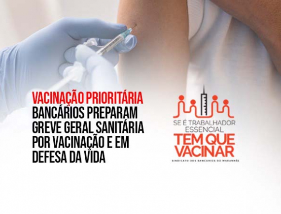 Por vacina! Bancários do Maranhão entrarão em greve!