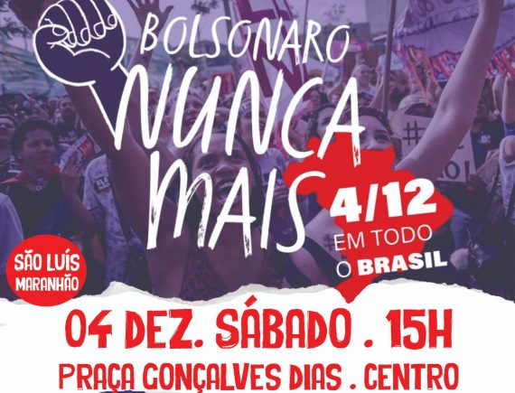Bolsonaro Nunca Mais – Mulheres de São Luís vão às ruas neste sábado